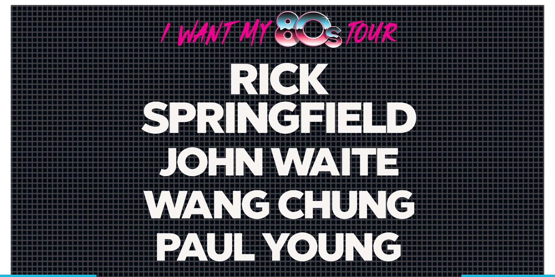I Want My 80's Tour